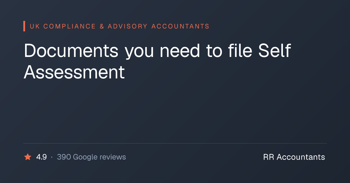 Documents you need to file Self Assessment | RR Accountants